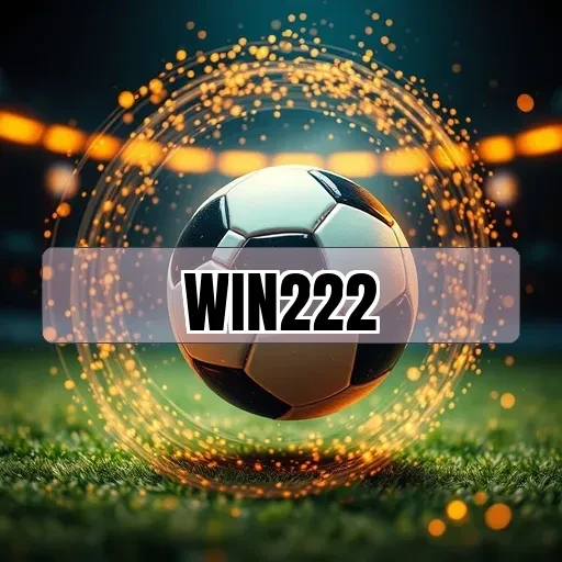 win222.com: Apostas Esportivas que Transformam sua Experiência de Jogo
